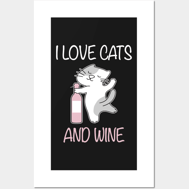 I Love Cats And Wine Cat Lover Wine Lover Wall Art by Hopkinson